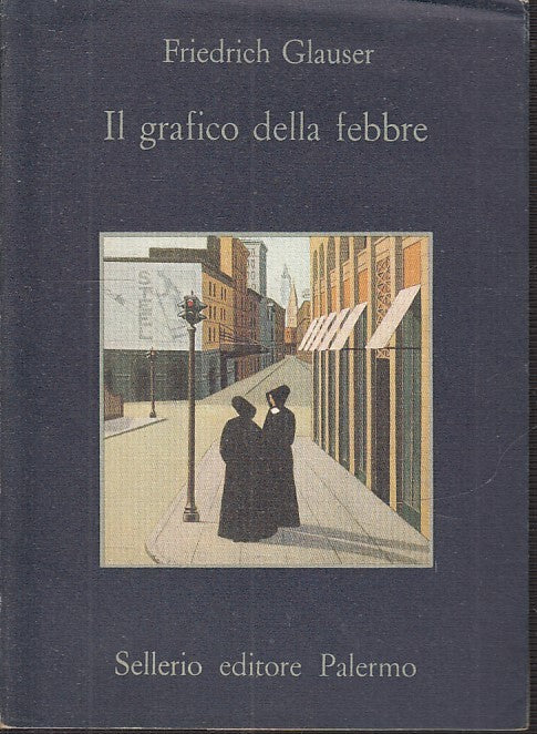 LN- IL GRAFICO DELLA FEBBRE - GLAUSER - SELLERIO - LA MEMORIA -- 1985- B- XFS999