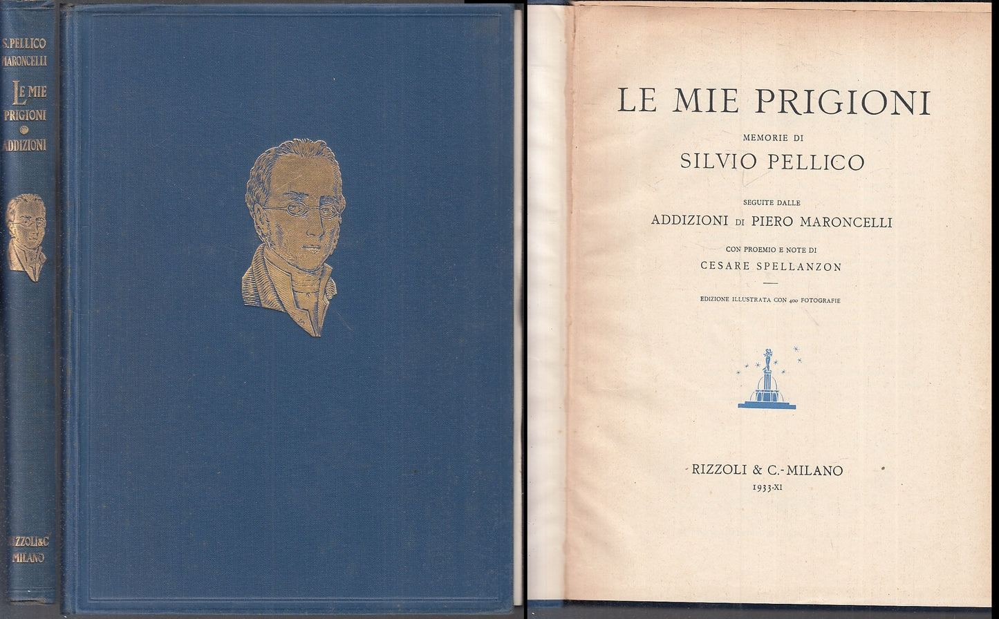 LS- LE MIE PRIGIONI ED. ILLUSTRATA - SILVIO PELLICO - RIZZOLI--- 1933- C- YFS83