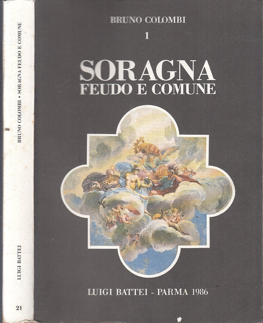 LV- SORAGNA FEUDO E COMUNE - BRUNO COLOMBI - BATTEI PARMA --- 1986 - B - XFS122