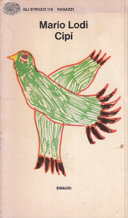 LN- CIPI - MARIO LODI - EINAUDI - STRUZZI RAGAZZI -- 1978 - B - XFS999