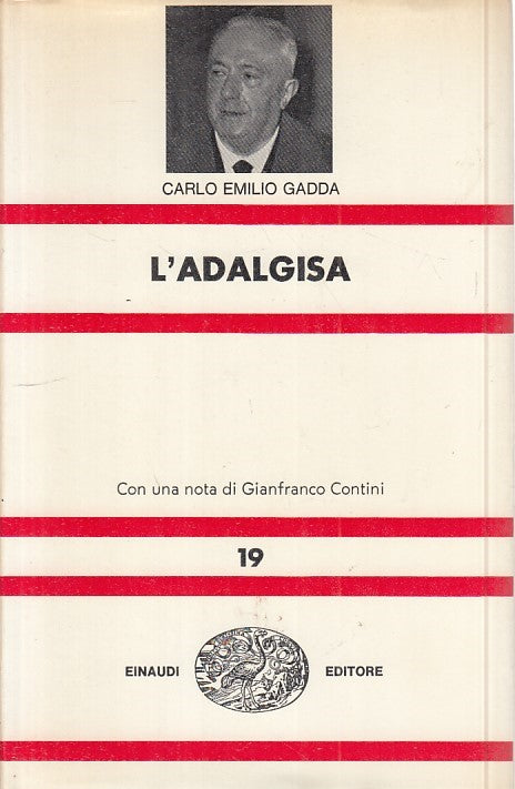 LN- L'ADALGISA - CARLO EMILIO GADDA - EINAUDI - UNIVERSALE -- 1969 - CS - XFS999