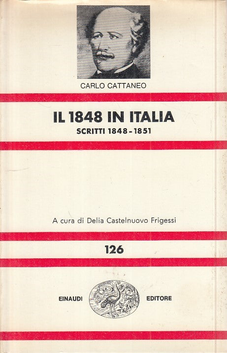LS- IL 1848 IN ITALIA SCRITTI - CATTANEO - EINAUDI --- 1972 - CS - XFS999