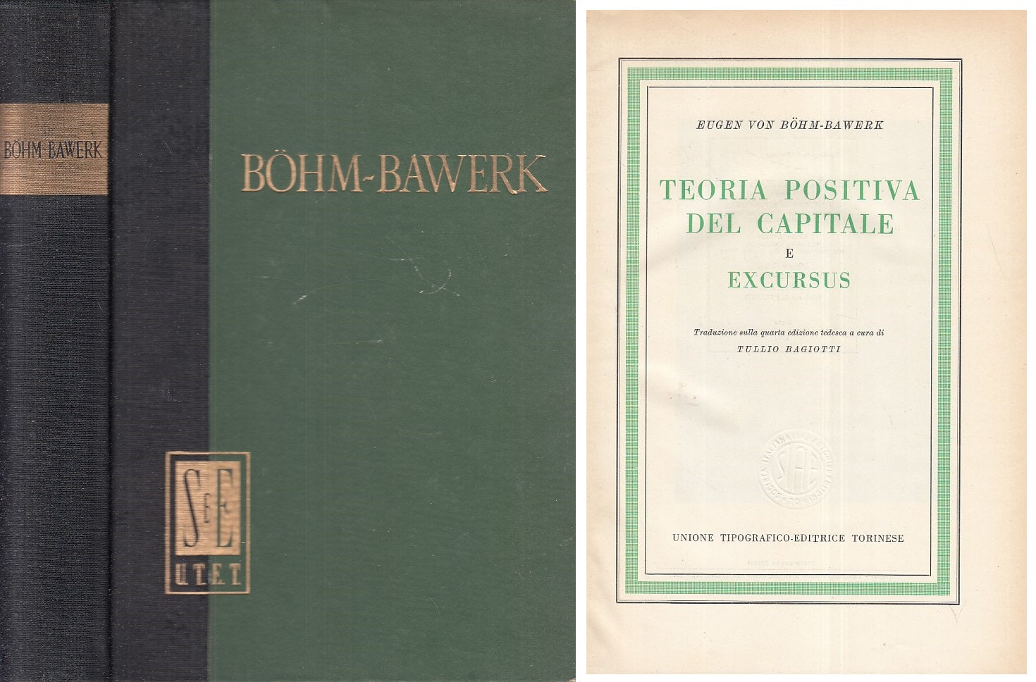 LS- TEORIA POSITIVA DEL CAPITALE E EXCURSUS - BAWERK- UTET --- 1957 - C - XFS999
