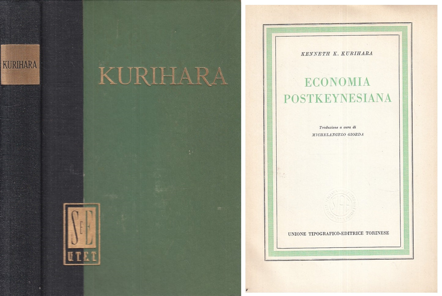 LS- ECONOMIA POSTKEYNESIANA - KURIHARA - UTET --- 1958 - C - XFS999