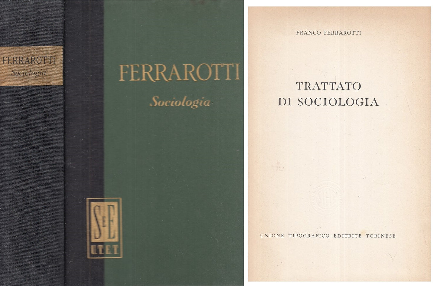 LS- TRATTATO DI SOCIOLOGIA - FERRAROTTI - UTET --- 1968 - C - XFS999