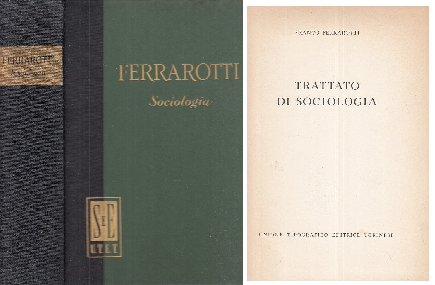 LS- TRATTATO DI SOCIOLOGIA - FERRAROTTI - UTET --- 1968 - C - XFS999