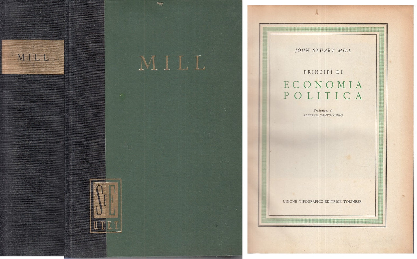 LS- PRINCIPI DI ECONOMIA POLITICA - MILL - UTET --- 1954 - C - XFS999