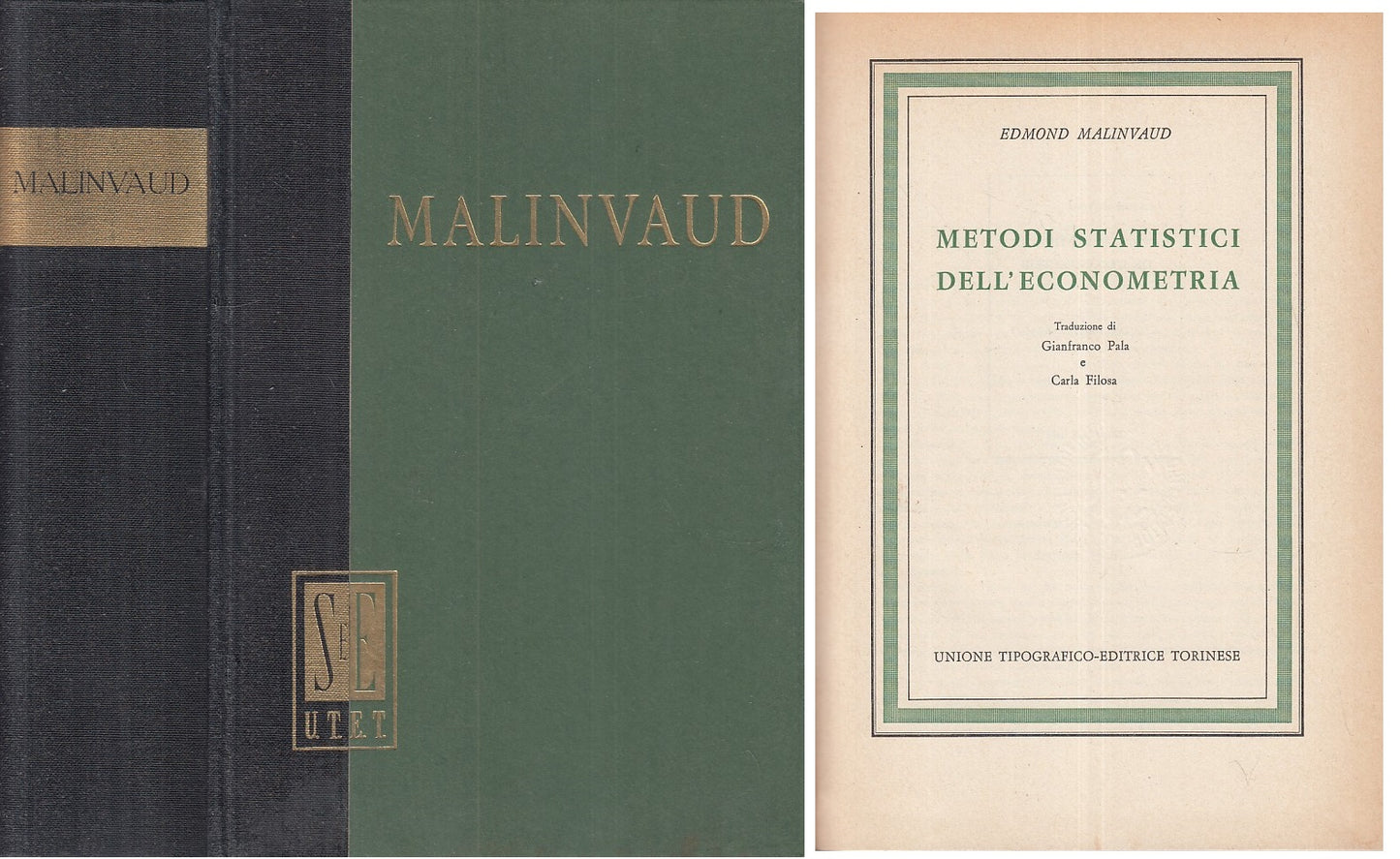 LS- METODI STATISTICI ECONOMETRIA - MALINVAUD - UTET --- 1971 - C - XFS999