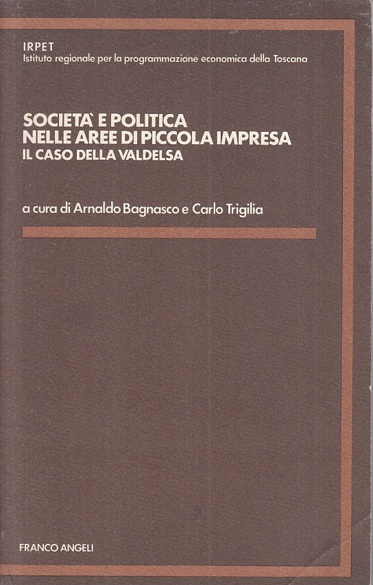 LS- SOCIETA' POLITICA AREE PICCOLA IMPRESA -- FRANCO ANGELI--- 1985 - B - YFS153