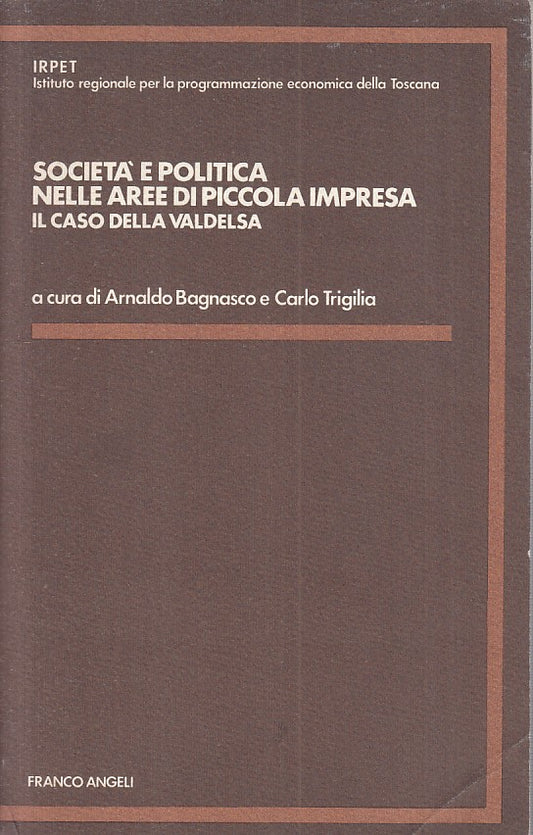 LS- SOCIETA' POLITICA AREE PICCOLA IMPRESA -- FRANCO ANGELI--- 1985 - B - YFS153