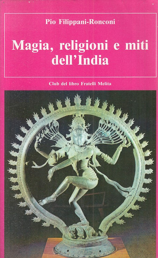 LS- MAGIA RELIGIONI E MITI DELL'INDIA - RONCONI - MELITA --- 1986 - B - YFS153
