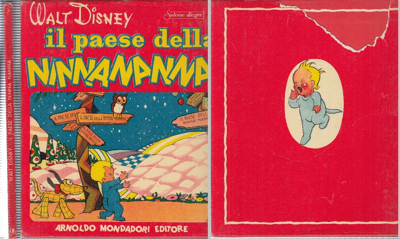 LB- IL PAESE DELLA NINNA NANNA- DISNEY- MONDADORI- SINFONIE ALLEGRE-- 1949- C- RGZ