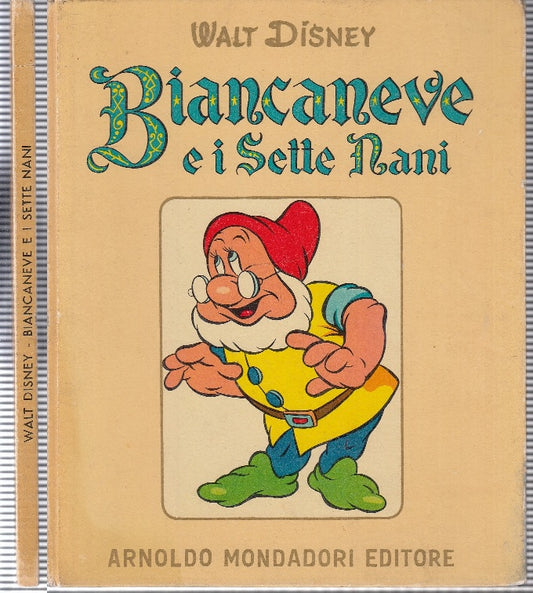 LB- BIANCANEVE E I SETTE NANI - WALT DISNEY - MONDADORI --- 1955 - C - RGZ