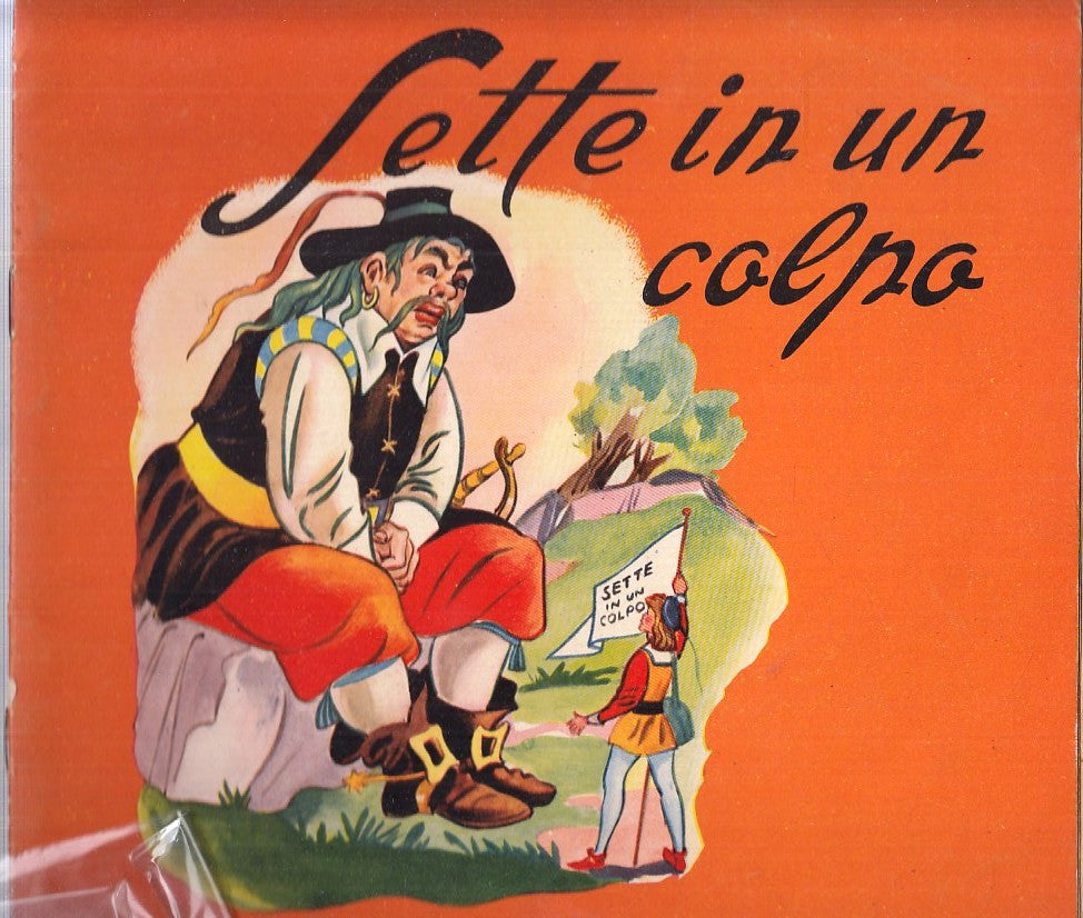 LB- SETTE IN UN COLPO -- LA SORGENTE - COLLANA GLI ALBI DI PIPPO -- 1952- S- RGZ