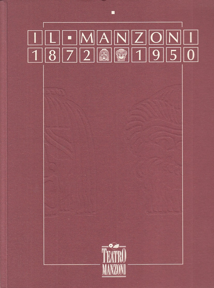 LT- IL MANZONI 1872/1950 -- TEATRO MANZONI MILANO --- 1991 - B - ZFS347