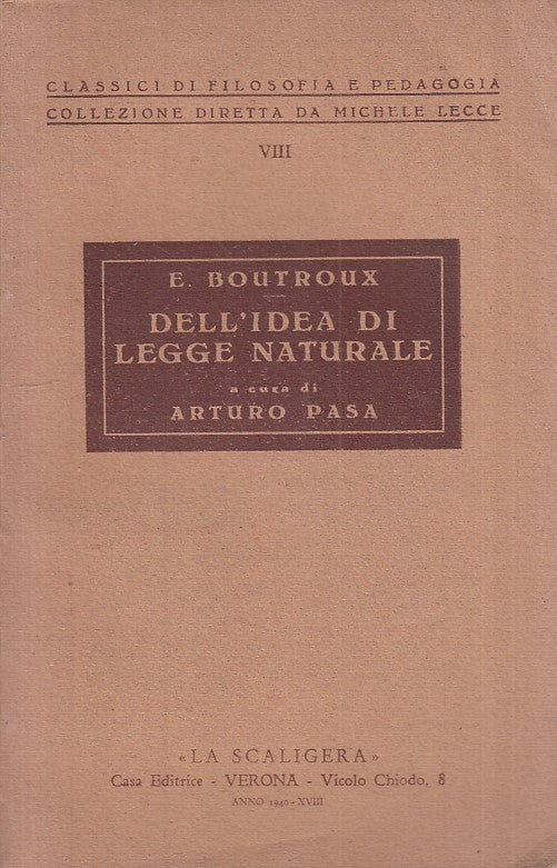 LS- DELL'IDEA DI LEGGE NATURALE - BOUTROUX - SCALIGERA --- 1940 - B - YFS416