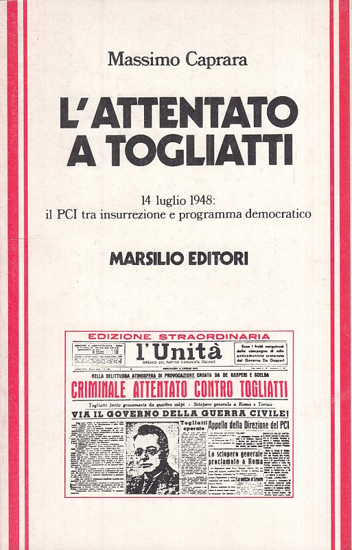 LS- L'ATTENTATO A TOGLIATTI - CAPRARA - MARSILIO -- 1a ED. - 1978 - B - YFS172