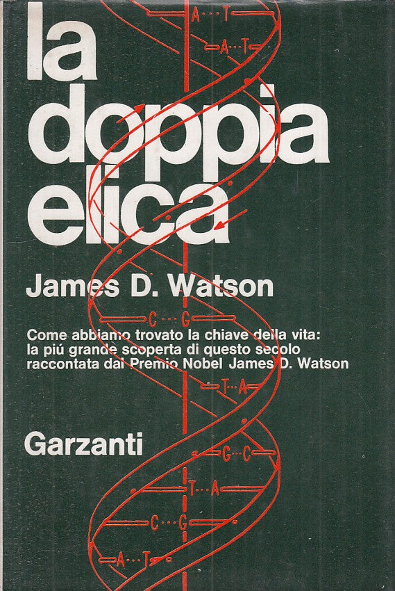 LS- LA DOPPIA ELICA - WATSON - GARZANTI -- 1a ED. - 1968 - CS - YFS498