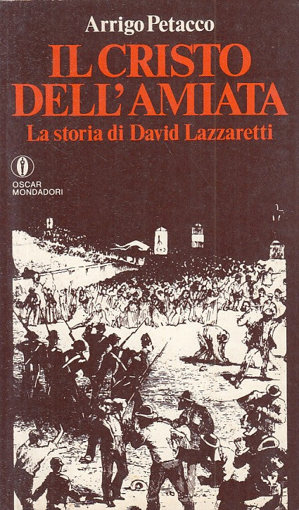 LS- IL CRISTO AMIATA STORIA LAZZARETTI - PETACCO- MONDADORI--- 1982 - B - YFS174