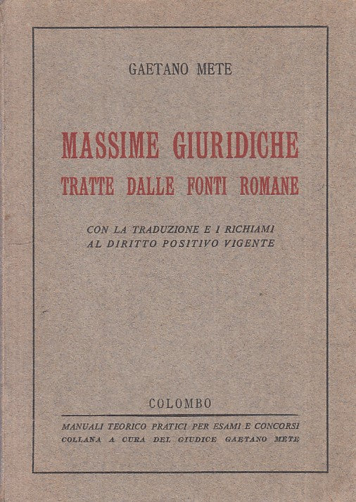 LS- MASSIME GIURIDICHE - METE - COLOMBO - MANUALI -- 1949 - B - YFS174