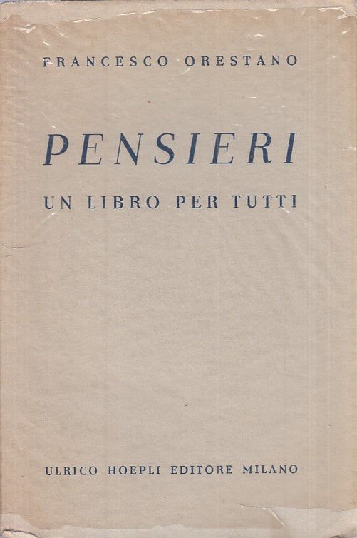 LS- PENSIERI LIBRO PER TUTTI - ORESTANO - HOEPLI --- 1936 - BS - YFS590