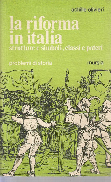LS- LA RIFORMA IN ITALIA - OLIVIERI - MURSIA - STORIA -- 1979 - B - YFS172