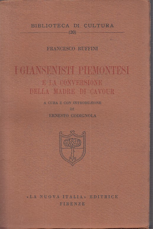 LS- I GIANSENISTI PIEMONTESI - RUFFINI - NUOVA ITALIA --- 1942 - B - YFS191