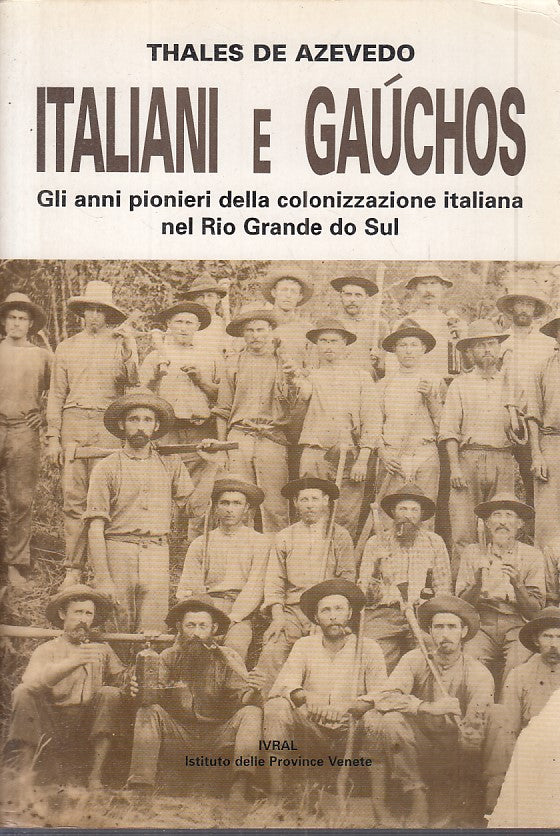 LS- ITALIANI E GAUCHOS RIO GRANDE DO SUL - AZEVEDO - IVRAL --- 1995 - B - YFS191
