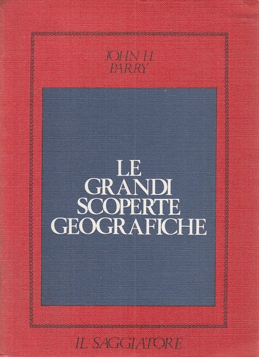 LS- LE GRANDI SCOPERTE GEOGRAFICHE - PARRY - SAGGIATORE --- 1971 - B - YFS191