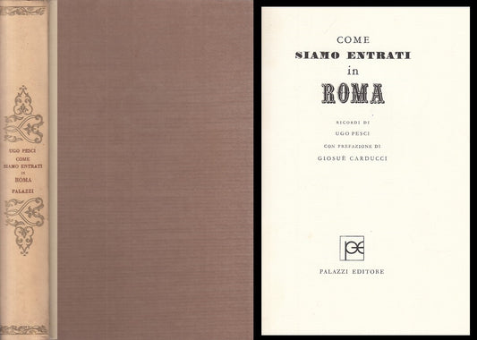 LS- COME SIAMO ENTRATI A ROMA - UGO PESCI - PALAZZI --- 1970 - C - YFS213