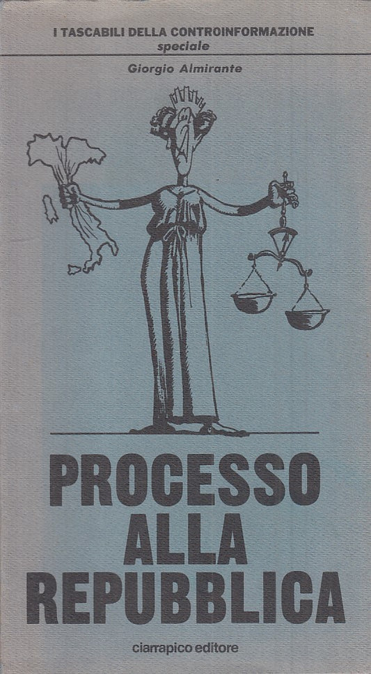 LS- PROCESSO ALLA REPUBBLICA - ALMIRANTE - CIARRAPICO --- 1980 - B - YFS213