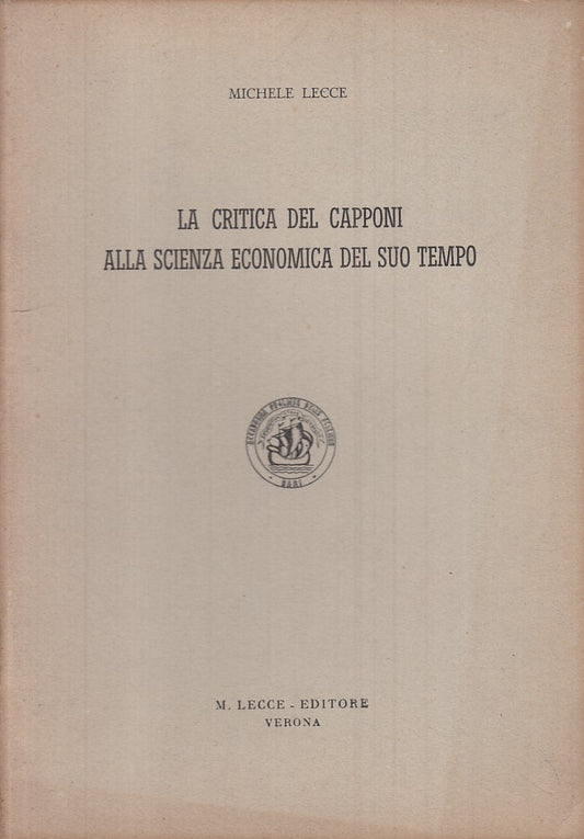 LZ- CRITICA DEL CAPPONI SCIENZA ECONOMICA - LECCE - VERONA --- 1949 - B - YFS213