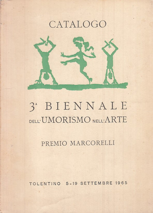 LS- CATALOGO 3a BIENNALE UMORISMO NELL'ARTE -- TOLENTINO --- 1965 - B - YFS213