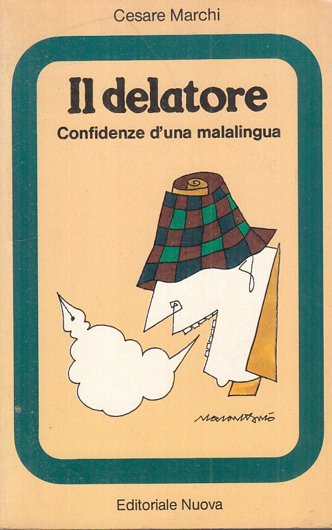 LN- IL DELATORE CONFIDENZE - MARCHI - EDITORIALE NUOVA --- 1981 - B - YFS392