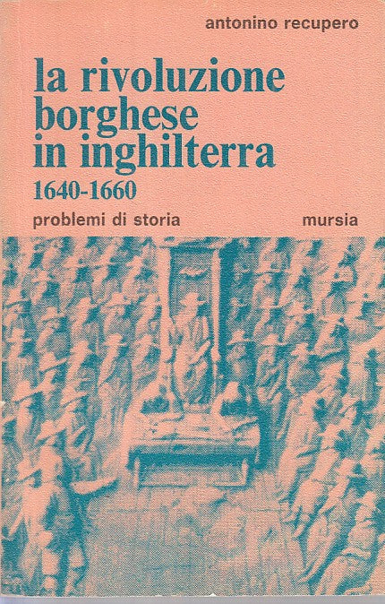 LS- RIVOLUZIONE BORGHESE IN INGHILTERRA- RECUPERO - MURSIA --- 1971 - B - YFS172