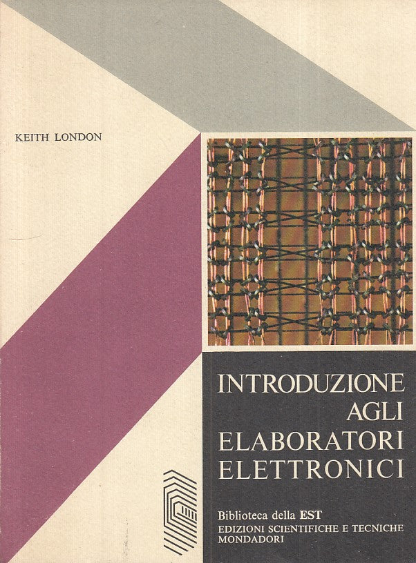 LZ- INTRODUZIONE ELABORATORI ELETTRONICI- LONDON- MONDADORI--- 1973 - B - YFS484