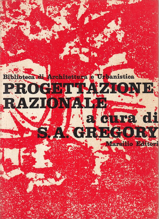 LS- PROGETTAZIONE RAZIONALE- GREGORY- MARSILIO- ARCHITETTURA-- 1970 - B - YFS469