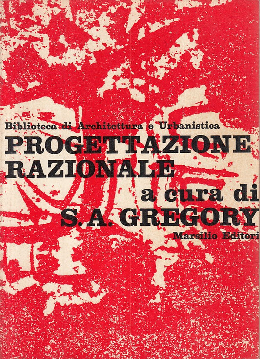 LS- PROGETTAZIONE RAZIONALE- GREGORY- MARSILIO- ARCHITETTURA-- 1970 - B - YFS469