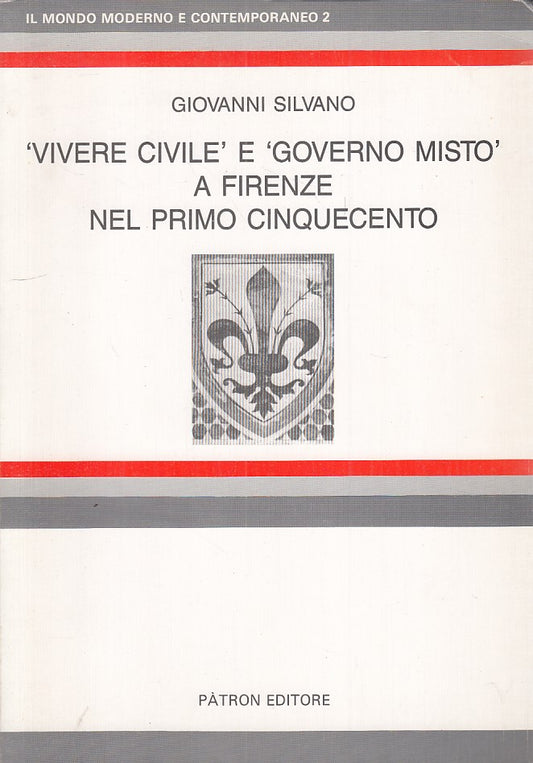 LS- VIVERE CIVILE GOVERNO MISTO FIRENZE CINQUECENTO-- PATRON--- 1985- B - YFS484