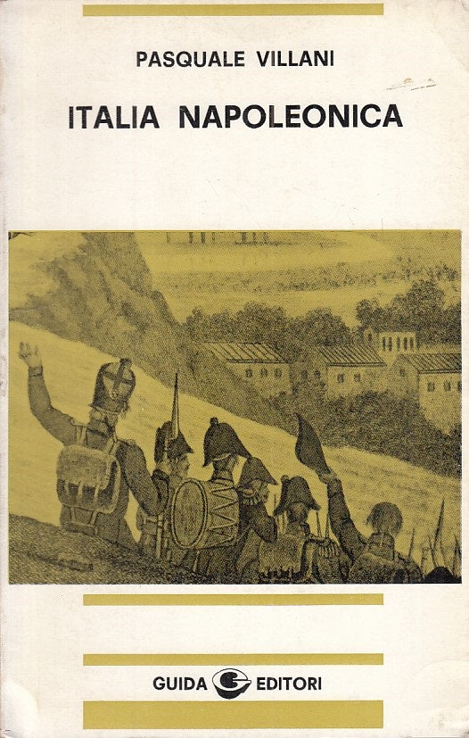 LS- ITALIA NAPOLEONICA - VILLANI - GUIDA - STORIA -- 1978 - B - YFS590