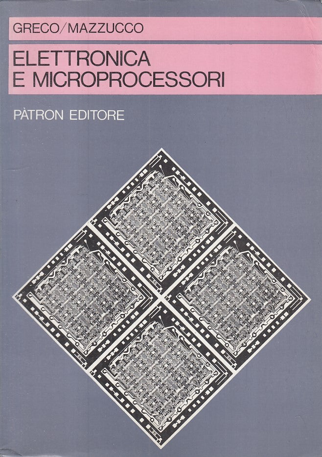 LZ- ELETTRONICA E MICROPROCESSORI - GRECO MAZZUCCO - PATRON--- 1984 - B - YFS269