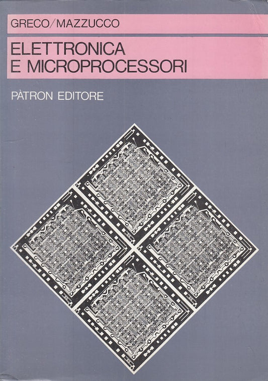 LZ- ELETTRONICA E MICROPROCESSORI - GRECO MAZZUCCO - PATRON--- 1984 - B - YFS269