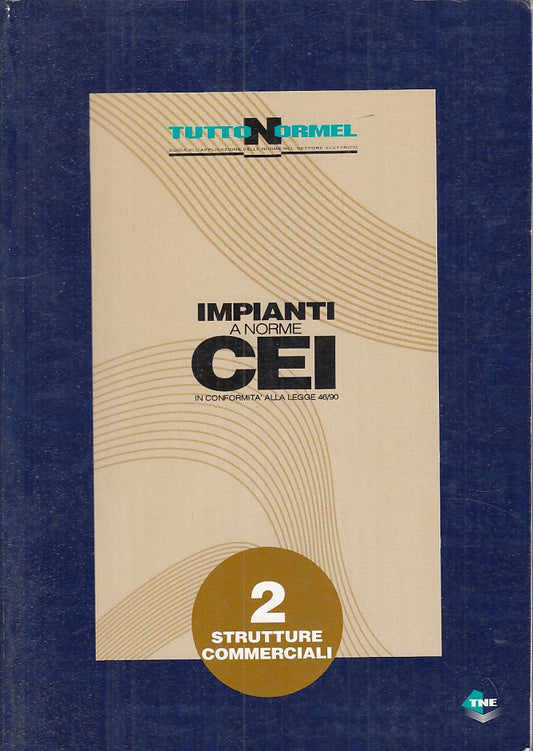 LZ- IMPIANTI A NORME CEI 2 STRUTTURE COMMERCIALI -- TNE --- 1995 - B - YFS332