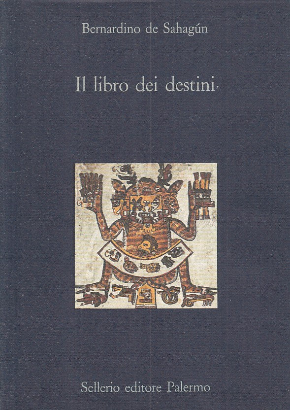 LS- IL LIBRO DEI DESTINI - DE SAHAGUN - SELLERIO- DIAGONALE-- 1989 - BS - XFS999