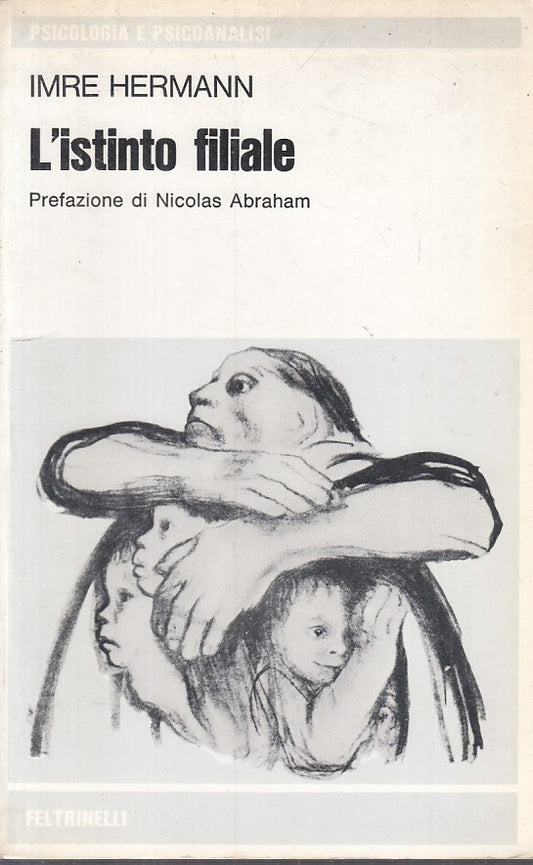 LS- L'ISTINTO FILIALE - IMRE HERMANN - FELTRINELLI -- 1a ED. - 1974 - B - YFS40
