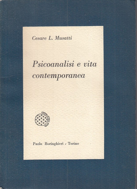 LS- PSICOANALISI E VITA CONTEMPORANEA - MUSATTI- BORINGHIERI--- 1960 - B - YFS40