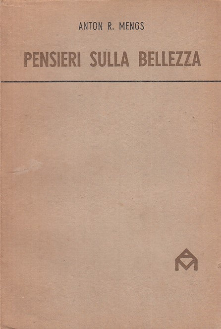 LS- PENSIERI SULLA BELLEZZA - MENGS - MINUZIANO - ESTETICA -- 1948 - B - YFS277