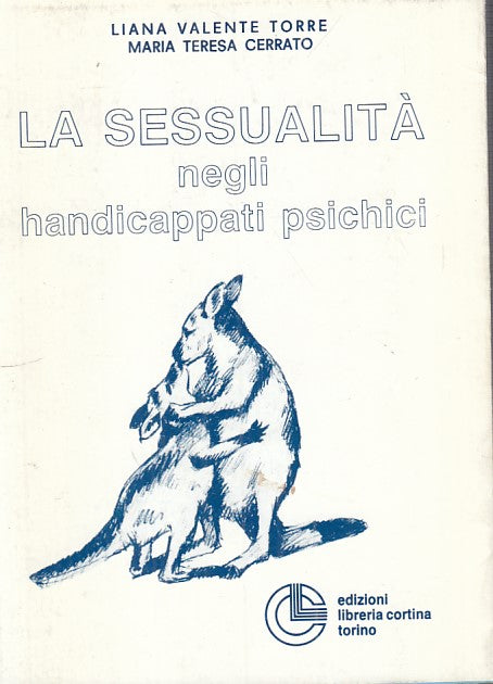 LS- SESSUALITA' NEGLI HANDICAPPATI PSICHICI -- CORTINA --- 1987 - BS - YFS277