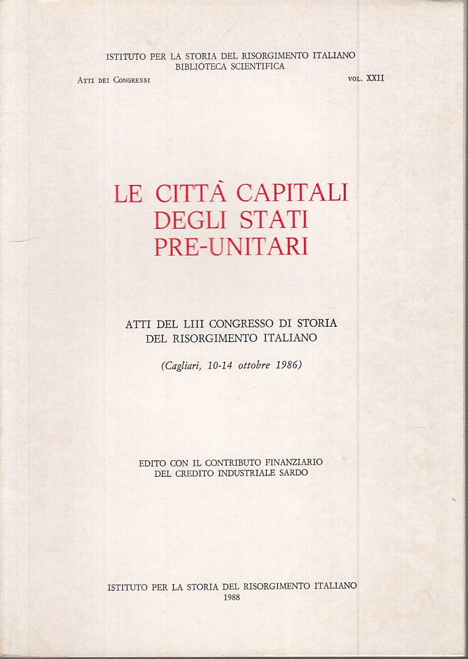 LS- LE CAPITALI DEGLI STATI PRE UNITARI -- ISTITUTO STORIA --- 1988 - B - YFS200