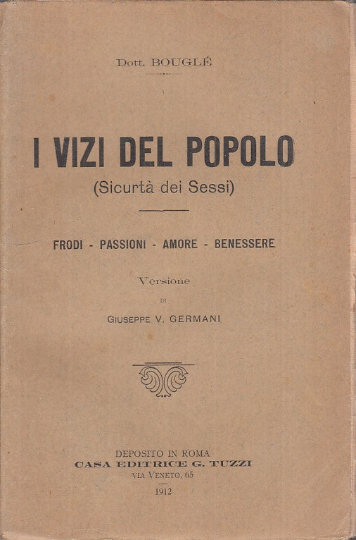 LS- I VIZI DEL POPOLO (SICURTA' DEI SESSI)- BOUGLE - TUZZI --- 1912 - B - YFS212